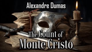 The Count of Monte Cristo by Alexandre Dumas | Full Audiobook