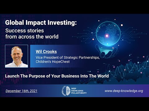 Global Impact Investing: Success stories from across the world- Will Crooks