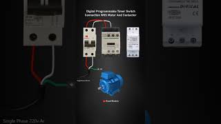 Digital Timer Switch Connection With Motor & Contactor