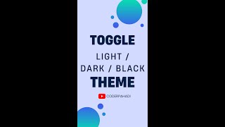 Toggle Light / Dark / Black Theme using HTML CSS & JavaScript | Get Free Source Code