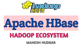 Apache HBase   Hadoop Ecosystem - Big Data Analytics Tutorial by Mahesh Huddar