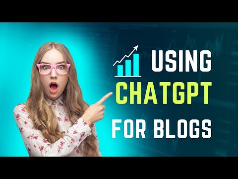 How to Use Chatgpt for blogs : A Comprehensive Guide for Bloggers