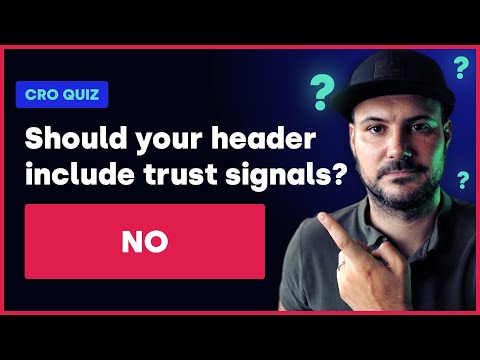 [CRO Quiz Answer] Can You Skip Trust Signals in the Header?