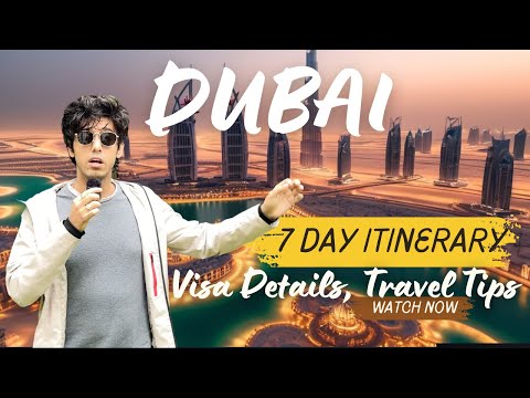 How to plan a Perfect trip to DUBAI in Winter  | 7 Days Itinerary | Visa | Must Visit Spots