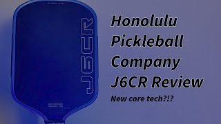 Honolulu Pickleball Company J6CR Review