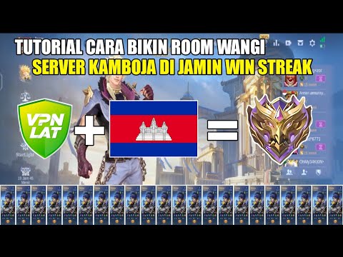 TUTORIAL CARA BIKIN ROOM WANGI SERVER KAMBOJA DI JAMIN WIN STREAK - Mobile Legends