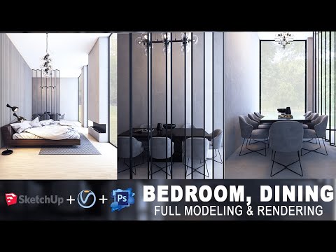 Bedroom, Dining Modeling & Rendering || Workflow (SKETCHUP +VRAY+ PHOTOSHOP)