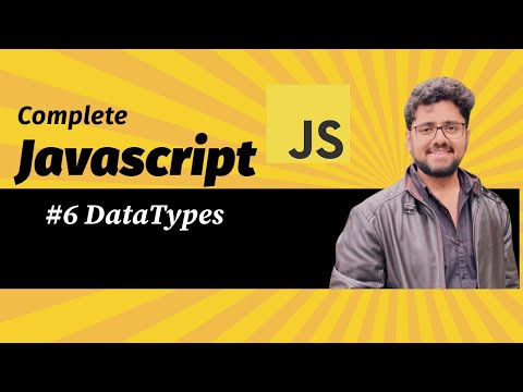 #6 Data Types || JavaScript Full Course || For Beginner