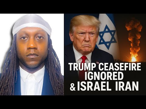 Trump Ceasefire Ignored by Israel & Iran