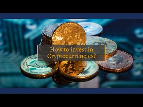 How to invest in Cryptocurrencies explained