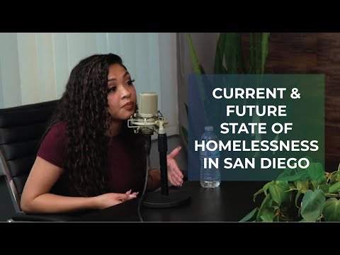 The Current & Future State of Homelessness in San Diego - PROJECT : CONNECT - Episode 005 - Clip 1