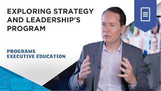Exploring Strategy and Leadership's Program: Insights from the Academic Director | ESSEC Executive