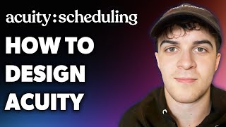 How to Design Acuity Scheduling (Full 2024 Guide)