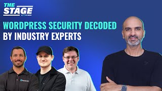 The Stage - WordPress Security Decoded by Industry Experts