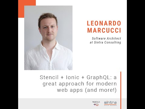 Leonardo Marcucci - Stencil + Ionic + GraphQL: a great approach for modern web apps (and more!)
