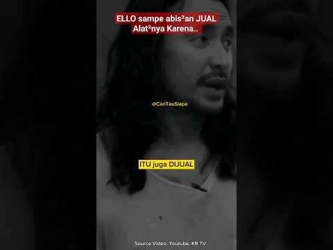 Ello Sampai Harus JUAL semua Alat²nya Untuk Survive| #dewa19 #baladewa #ello #krtv #shorts