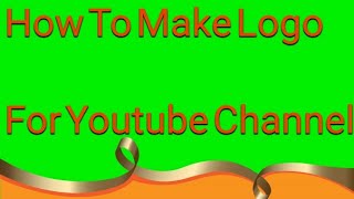 How To Make A Logo For Youtube Channel