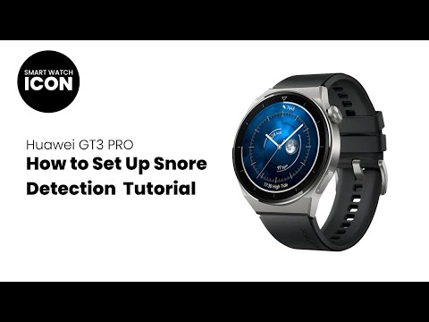 Huawei GT3 Pro : How to set up Snore Detection Tutorial