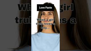 When a Girl Loves a Boy ❤️#shorts #psychologyfacts #girlfacts #lovefacts