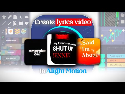 No PC! Make Attractive Lyrics Videos in Mobile  |Alight Motion Tutorial