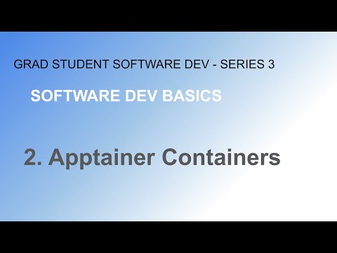 series3 video2 Apptainer Containers