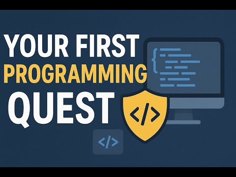 Your First Programming Quest