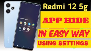 How to hide apps in Redmi 12 5g|Redmi 12 5g me app hide setting kaise kare|Redmi 12 5g app hide|#yt