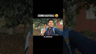 B. Tech lo Coding Dead avthundhi indhuke mari😫 #shorts