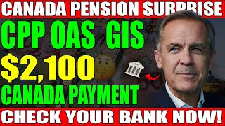 🚨💰🇨🇦 Surprise $2,100 Canada Pension Deposit Explained | CPP, OAS & GIS Payments Happening Now