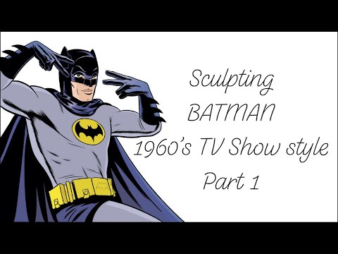 How To Sculpt A Collectible Figure In Wax - Batman ‘60s TV Show Style: Part 1