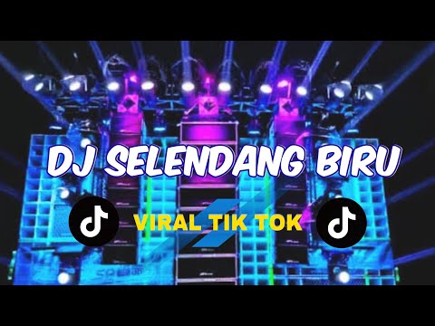 DJ SELENDANG BIRU VIRAL TIK TOK