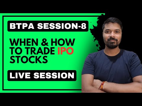 BTPA Session-8 | When & How To Trade IPO Stocks | VCP Stock Trading