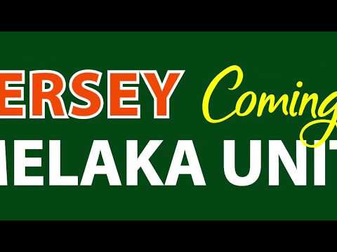 2019 MELAKA JERSEY TEASER!