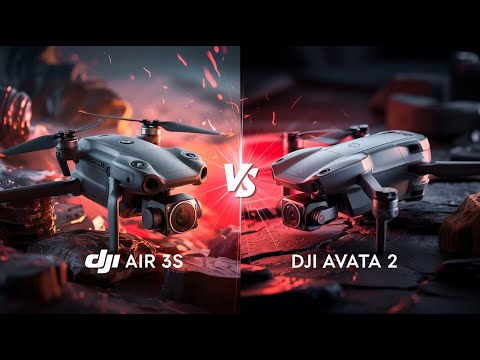 "DJI Air 3S vs. DJI Avata 2: Which Drone is the Better Choice?"