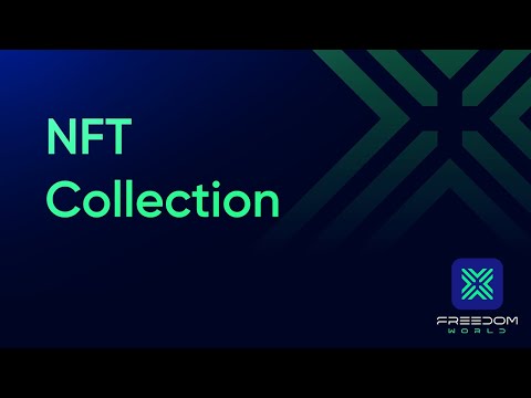 How to create an NFT collection on Freedom World