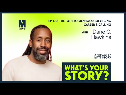 The Path to Manhood: Balancing Career & Calling