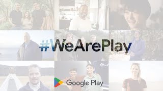 #WeArePlay: Celebrating the people behind apps and games