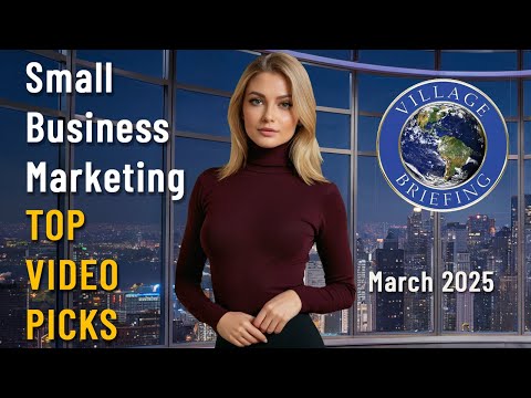 Top Small Business Marketing YouTube Videos for March 2025