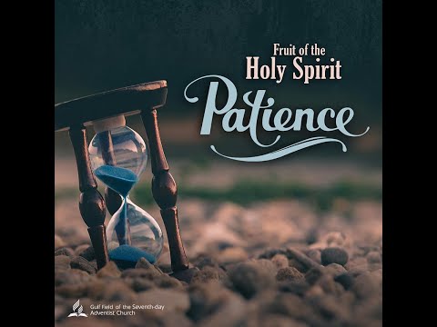 the fruits of the Holy Spirit | patience