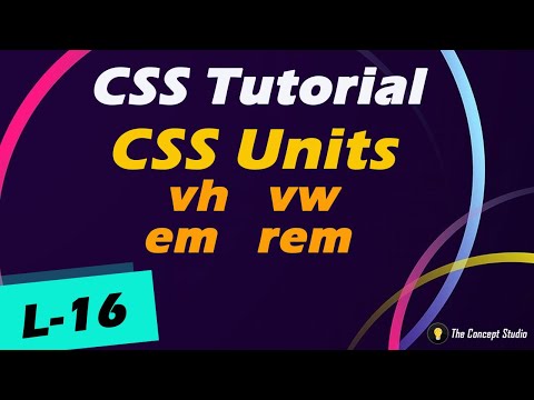 Units in CSS | em | rem | vh | vw | CSS Tutorial | L-16