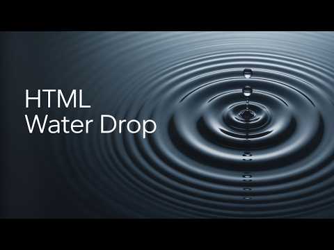 CSS Water Ripples - It's About to Get Realistic
