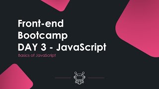 Front-end Development Bootcamp Day 3 - JavaScript Session