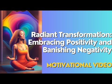 Paving the Path to Positivity: Transforming Your Life and Banishing Negativity