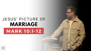 Covenant Marriage (Mark 10:1-12)