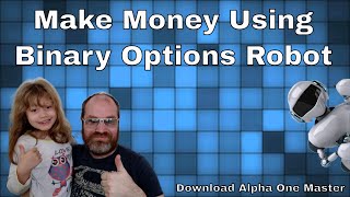 Using Binary Options Robot Alpha Master to Automate your Binary Options Trading