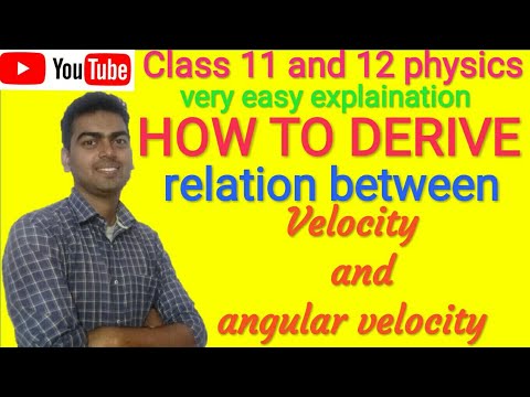 relation between linear velocity and angular velocity | hindi | English