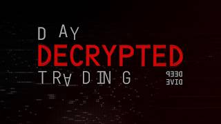 Day Trading Decoded - Deep Dive (DTD 11)