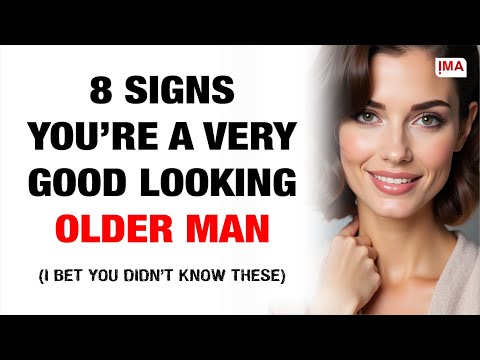 8 Signs You're a Good-Looking Older Man | Age Gap, Confidence, & Attraction Tips