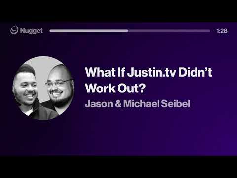 What If Justin.tv Didn't Work Out? - Michael & Jason Seibel