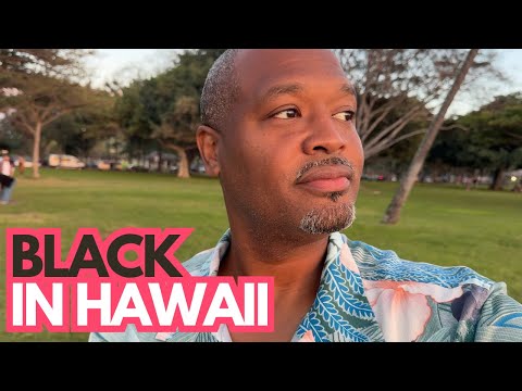 Black In Hawaii:  What's It REALLY Like From A Local